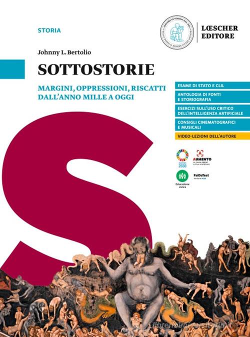 Sottostorie: Margini, Oppressioni, Riscatti dall'Anno Mille a Oggi