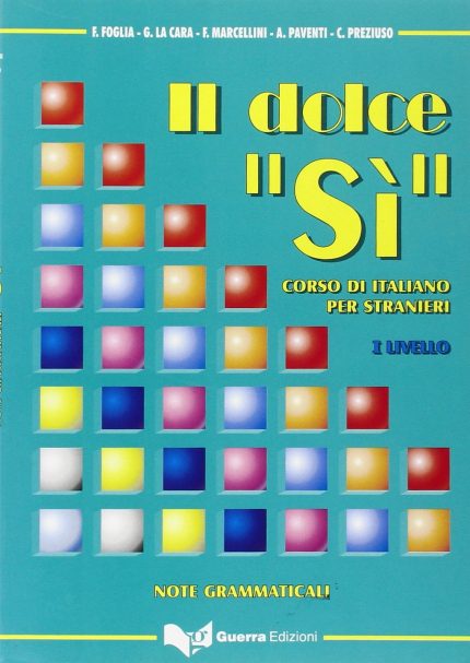 Il dolce Si primo livello - Note Grammaticali