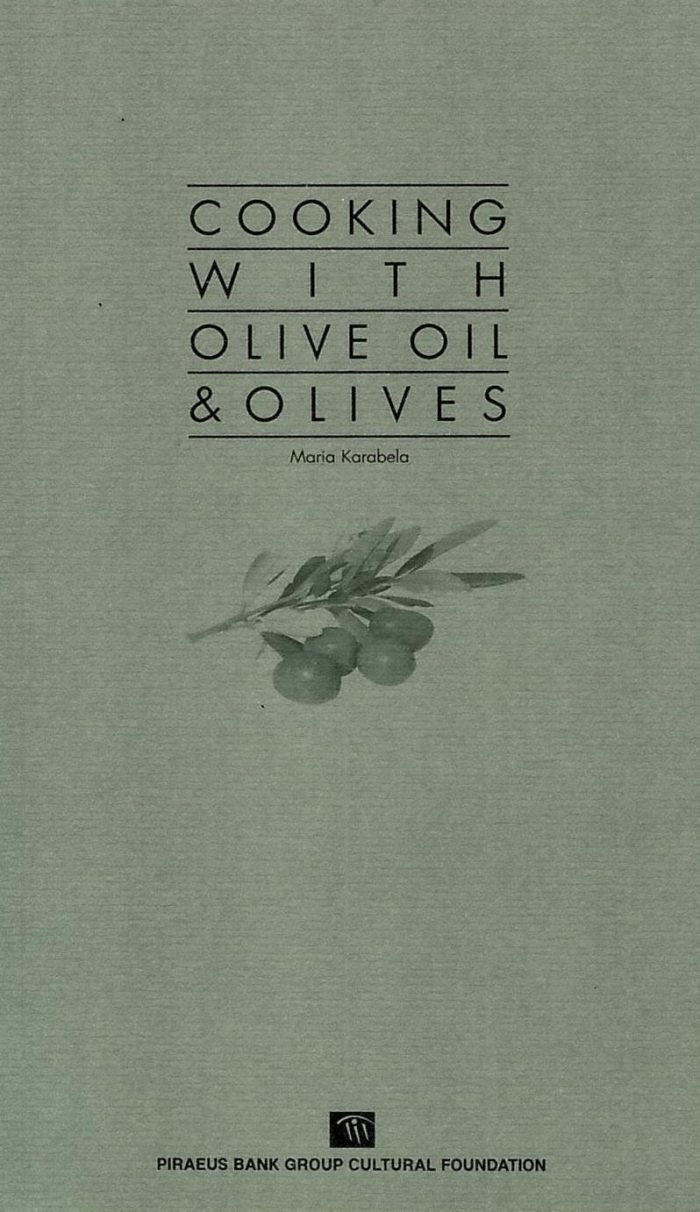 Cooking with Olive Oil & Olives Cooking with Olive Oil & Olives
