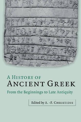 A HISTORY OF ANCIENT GREEK FROM THE BEGINNINGS TO LATE ANTIQ