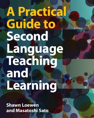 A PRACTICAL GUIDE TO SECOND LANGUAGE TEACHING AND LEARNING -