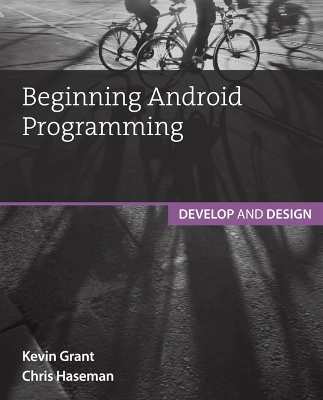 BEGINNING ANDROID PROGRAMMING: DEVELOP AND DESIGN 2ND ED - C