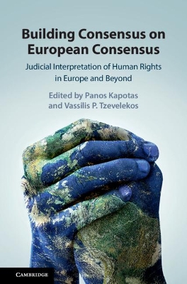 BUILDING CONSENSUS ON EUROPEAN CONSENSUS. JUDICIAL INTERPRET