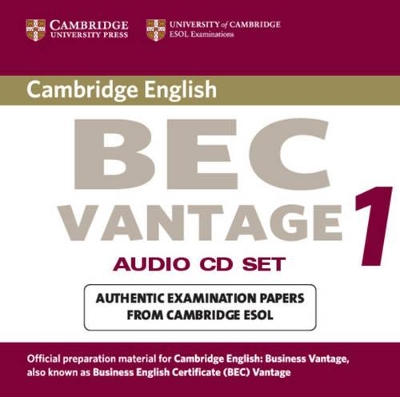 CAMBRIDGE BEC VANTAGE 1 CD (2) - UNIVERSITY OF CAMBRIDGE LOC