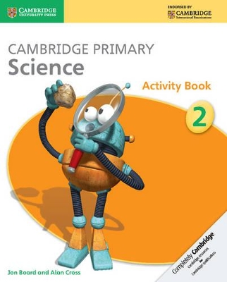 CAMBRIDGE PRIMARY SCIENCE STAGE 2 ACTIVITY BOOK - JON BOARD-