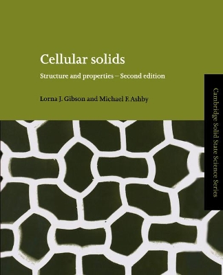CELLULAR SOLIDS : STRUCTURE AND PROPERTIES - LORNA J. GIBSON