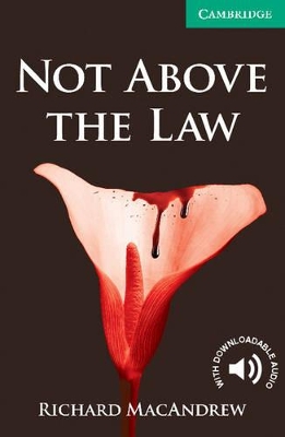 CER 3: NOT ABOVE THE LAW (+ DOWNLOADABLE AUDIO) PB - RICHARD