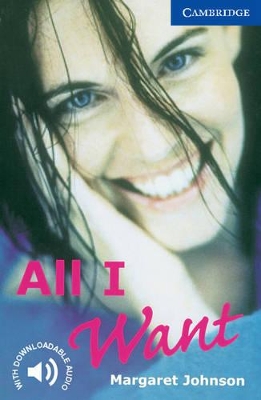 CER 5: ALL I WANT (+ DOWNLOADABLE AUDIO) PB - MARGARET JOHNS
