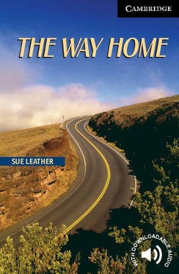 CER 6: THE WAY HOME (+ DOWNLOADABLE AUDIO) PB - SUE LEATHER-