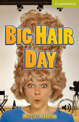 CER STARTER: BIG HAIR DAY (+ DOWNLOADABLE AUDIO) PB - MARGAR