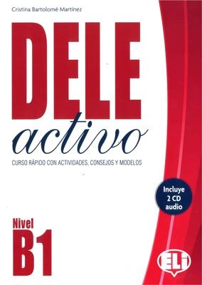 DELE ACTIVO B1 - SB WITH AUDIO CD - CRISTINA BARTOLOME MARTI