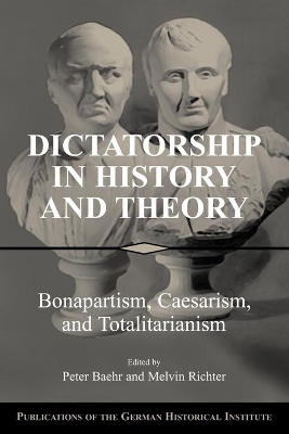 DICTATORSHIP IN HISTORY AND THOERY: BONPARTISMCAESARISMTOTAL