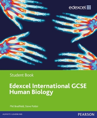 EDEXCEL-IGCSE-HUMAN-BIOLOGY-PB-PHILIP-BRADFIELD.jpg EDEXCEL IGCSE HUMAN BIOLOGY PB - PHILIP BRADFIELD