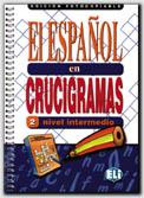 EL ESPANOL EN CRUCIGRAMAS 2 - EDICION FOTOCOPIABLE -