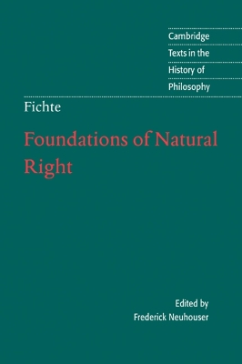 FICHTE-FOUNDATIONS-OF-NATURAL-RIGHT-J.-G.-FICHTE-FREDERIC.jpg FICHTE: FOUNDATIONS OF NATURAL RIGHT - J. G. FICHTE-FREDERIC