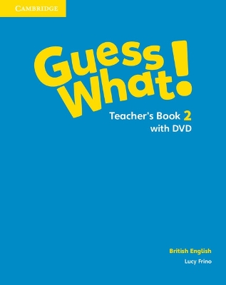 GUESS WHAT! 2 TCHRS (+ DVD) - LUCY FRINO