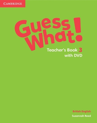 GUESS WHAT! 3 TCHRS (+ DVD) - SUSANNAH REED