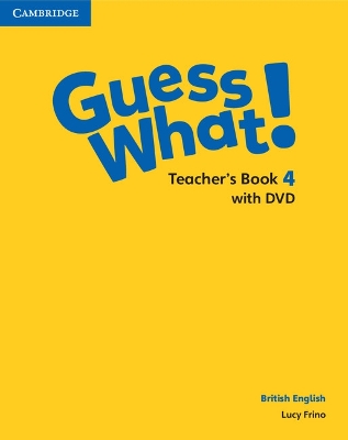 GUESS WHAT! 4 TCHRS (+ DVD) - LUCY FRINO