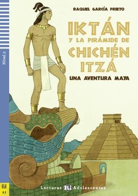 IKTAN Y LA PIRAMIDE DE CHICHEN ITZA + AUDIO CD - RAQUEL GARC