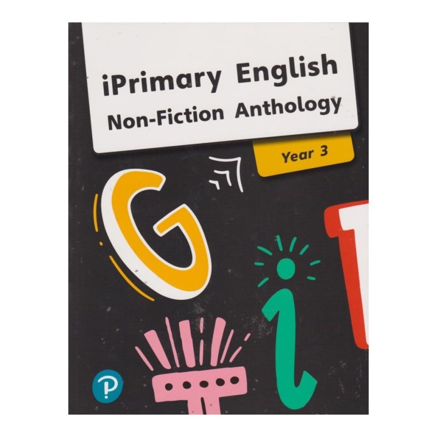 IPRIMARY ENGLISH ΝΟΝ FICTION ANTHOLOGY YEAR 3 -