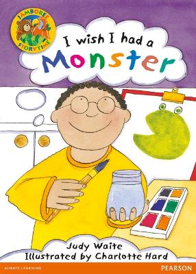 JAMBOREE STORYTIME B : I WISH I HAD A MONSTER - JUDY WAITE