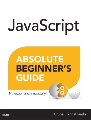 JAVASCRIPT ABSOLUTE BEGGINERS GUIDE - KIRUPA CHINNATHAMBI