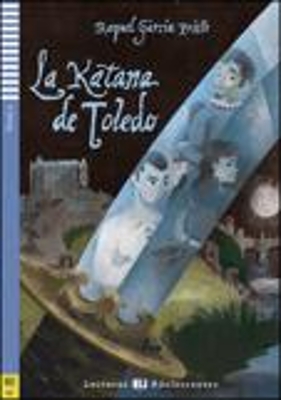 LA KATANA DE TOLEDO + AUDIO CD - RAQUEL GARCIA PRIETO