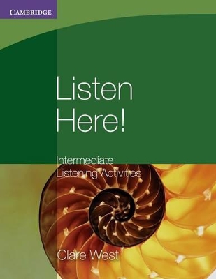LISTEN HERE! INTERMEDIATE SB LISTENING ACTIVITIES WO/A - CLA