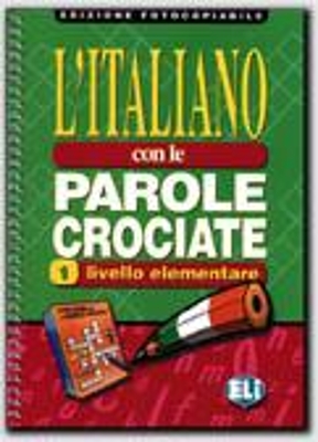 LITALIANO CON LE PAROLE CROCIATE 1 - EDIZIONE FOTOCOPIABILE