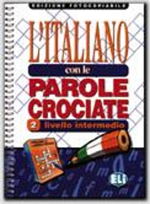 LITALIANO CON LE PAROLE CROCIATE 2 - EDIZIONE FOTOCOPIABILE