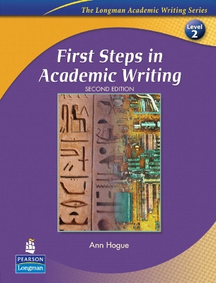 LONGMAN ACADEMIC WRITING SERIES : FIRST STEPS IN ACADEMIC WR