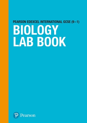 PEARSON EDEXCEL INTERNATIONAL GCSE (9–1) BIOLOGY LAB BOOK -