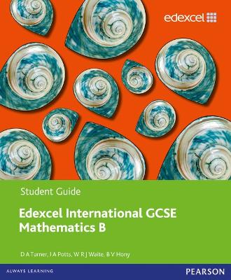 PEARSON EDEXCEL INTERNATIONAL GCSE MATHEMATICS B STUDENT GUI