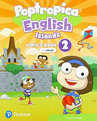 POPTROPICA ENGLISH ISLANDS 2 PUPILS BOOK (+ EBOOK + ONLINE P