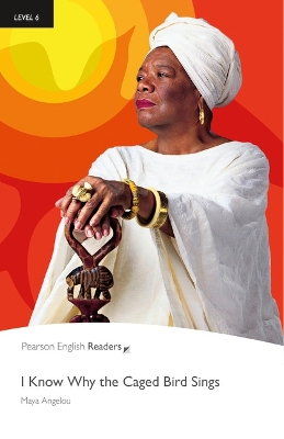 PR 6: I KNOW WHY THE CAGED BIRD SINGS - MAYA ANGELOU