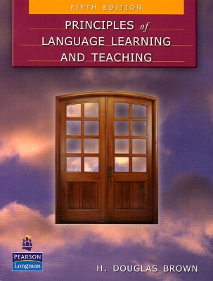 PRINCIPLES OF LANGUAGE LEARNING AND TEACHING 5TH ED - H. DOU