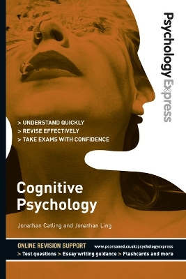 PSYCHOLOGY EXPRESS: COGNITIVE PSYCHOLOGY - JONATHAN LING-JON