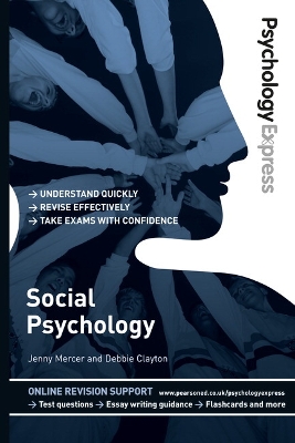 PSYCHOLOGY EXPRESS: SOCIAL PSYCHOLOGY - JENNY MERCER-DEBORAH
