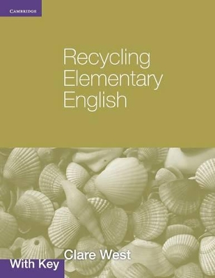 RECYCLING ELEMENTARY ENGLISH (+ KEY) - CLARE WEST