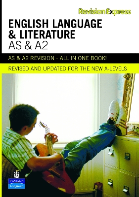 REVISION EXPRESS AS   A2: ENGLISH LANGUAGE AND LITERATURE -