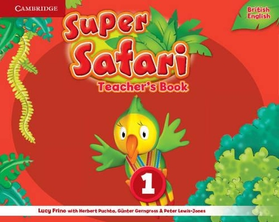 SUPER SAFARI 1 TCHRS - LUCY FRINO-HERBERT PUCHTA-GUNTER GERN
