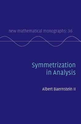 SYMMETRIZATION IN ANALYSIS - ALBERT BAERNSTEIN II