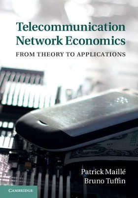 TELECOMMUNICATION NETWORK ECONOMICS - PATRICK MAILLE-BRUNO T