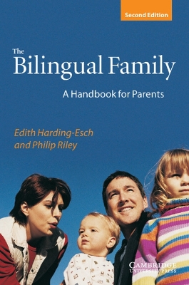 THE BILINGUAL FAMILY: A HANDBOOK FOR PARENTS 2ND ED PB - EDI