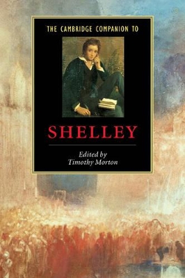 THE CAMBRIDGE COMPANION TO : SHELLEY PB - TIMOTHY MORTON