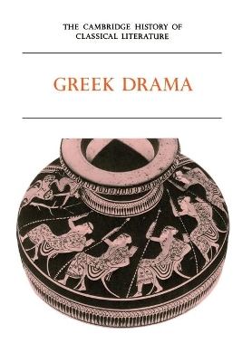 THE CAMBRIDGE HISTORY OF CLASSICAL LITERATURE - P. E. EASTER