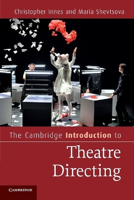 THE CAMBRIDGE INTRODUCTION TO THEATRE DIRECTING - CHRISTOPHE