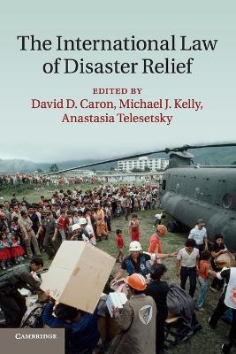 THE INTERNATIONAL LAW OF DISASTER RELIEF - DAVID D. CARON-MI