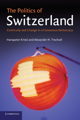 THE POLITICS OF SWITZERLAND - HANSPETER KRIESI-ALEXANDER H.