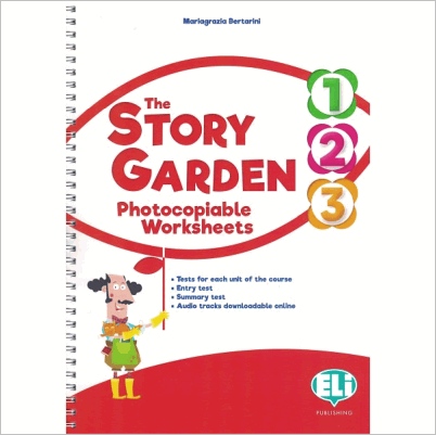 THE STORY GARDEN - PHOTOCOPIABLE WORKSHEETS 1-3 - MARIAGRAZI